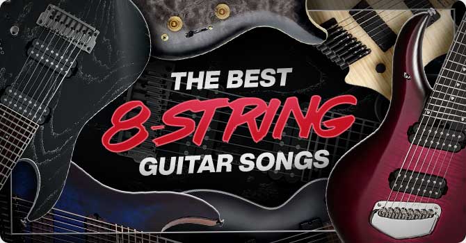 Best 8-String Guitar Songs