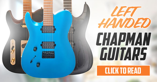 Chapman Left Handed Guitars