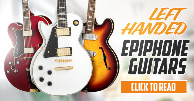 Left Handed Epiphone Guitars