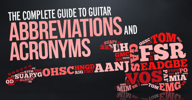 Guitar Abbreviations and Acronyms