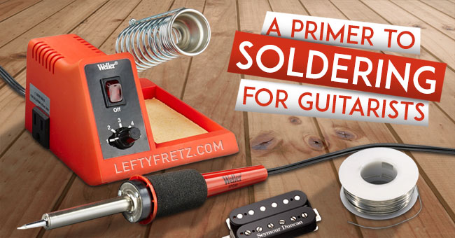 Learn To Solder Guitar Wiring