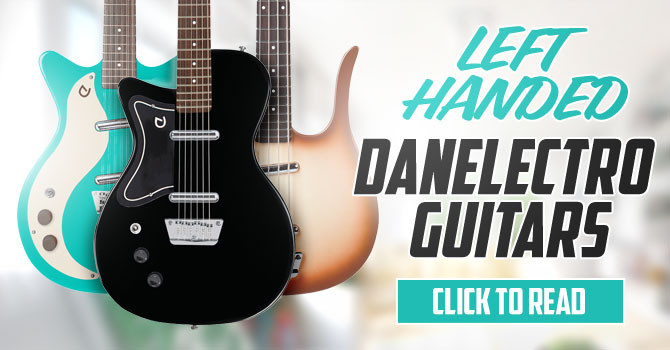 Left Handed Danelectro Guitars