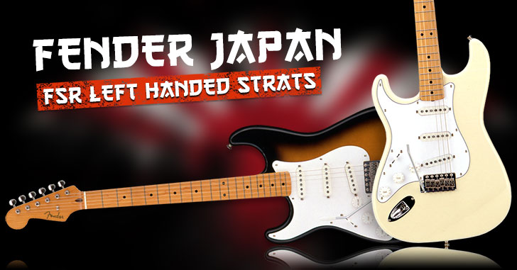 Left Handed Fender Japan Guitars