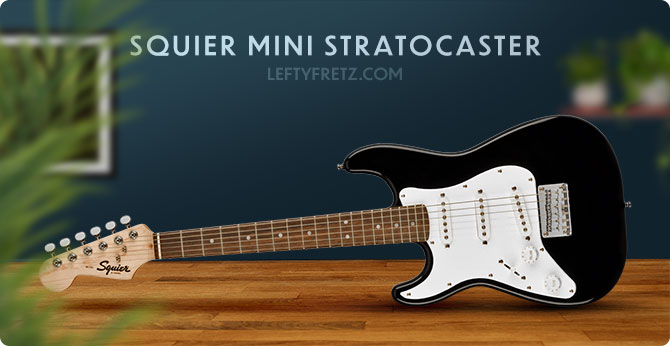 Left Handed Squier Mini Stratocaster Review