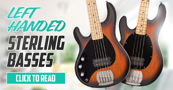 Left Handed Sterling Bass Guitars