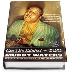 Muddy Waters - Can't Be Satisfied