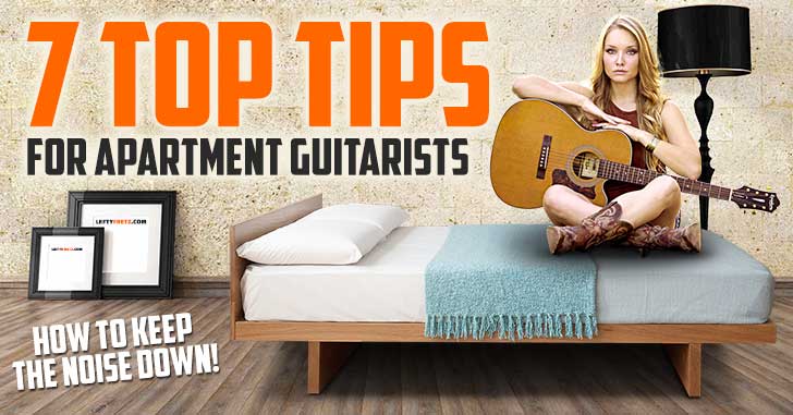 Tips for Apartment Guitarists