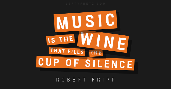 Robert Fripp Music Quote