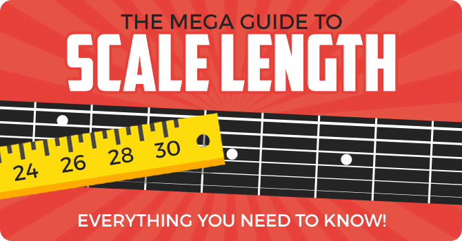 Guitar Scale Length Explained