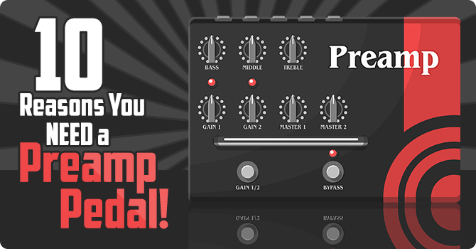 What is a Preamp Pedal